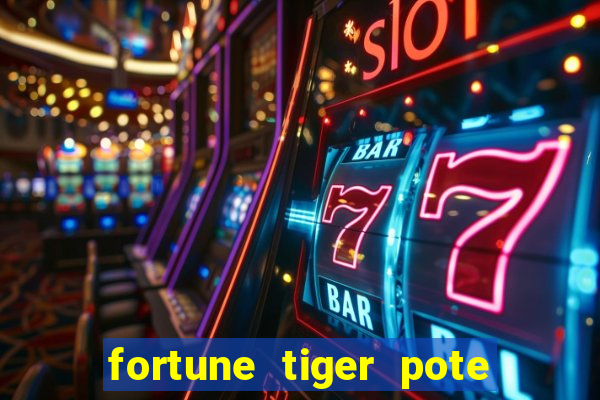 fortune tiger pote de ouro completo